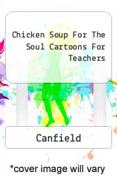 Chicken Soup For The Soul Cartoons For Teachers