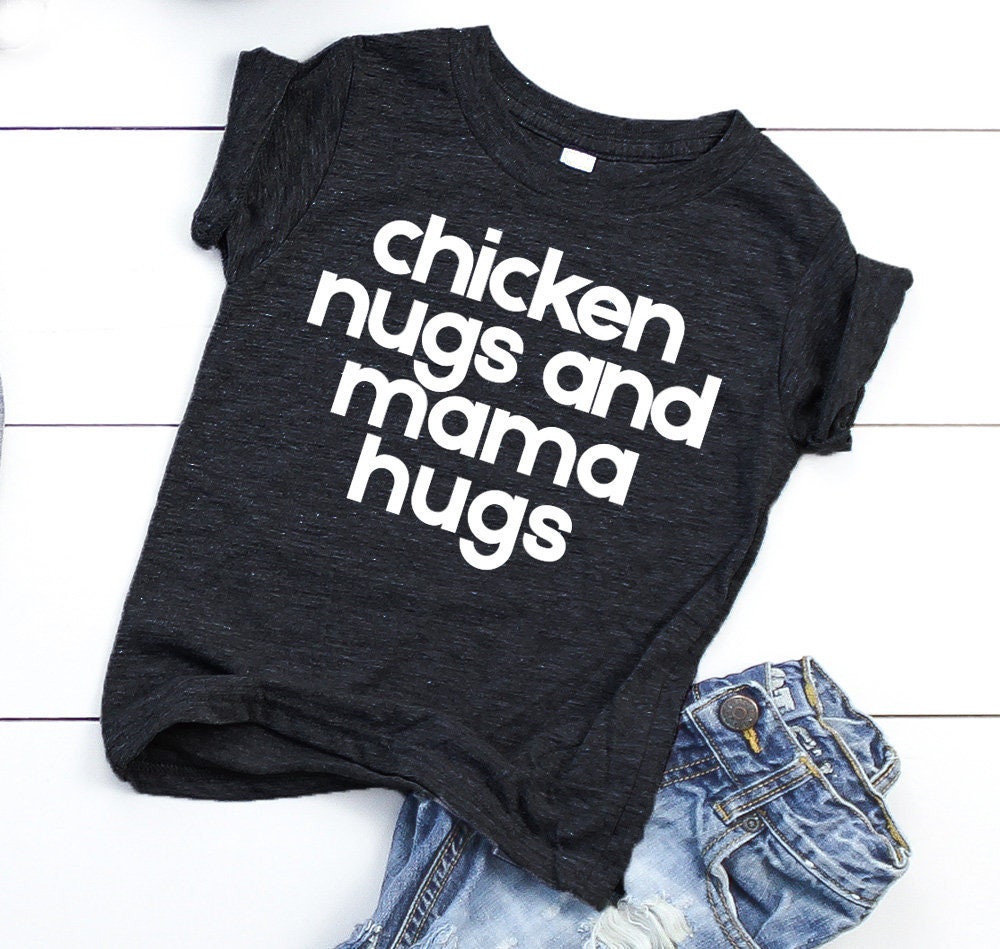 Funny Kids Shirt Chicken Nugs & Mama Hugs Cute For Infant Toddler Youth Sizes More Colors
