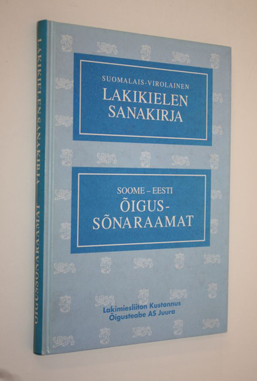 Osta Suomalais-virolainen lakikielen sanakirja = Soome-eesti  öigussönaraamat netistä