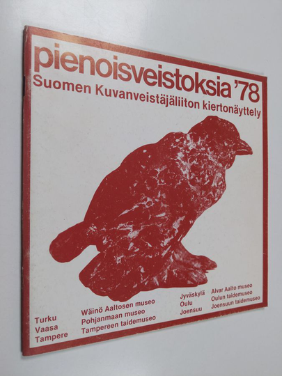 Osta Pienoisveistoksia '78 : Suomen Kuvanveistäjäliiton kiertonäyttely  netistä