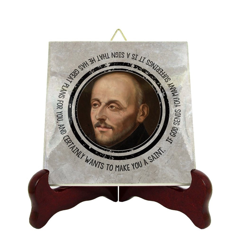 Catholic Saints Quotes - St Ignatius Loyola Ceramic Tile Religious Gifts Saint Catholic Quote Print