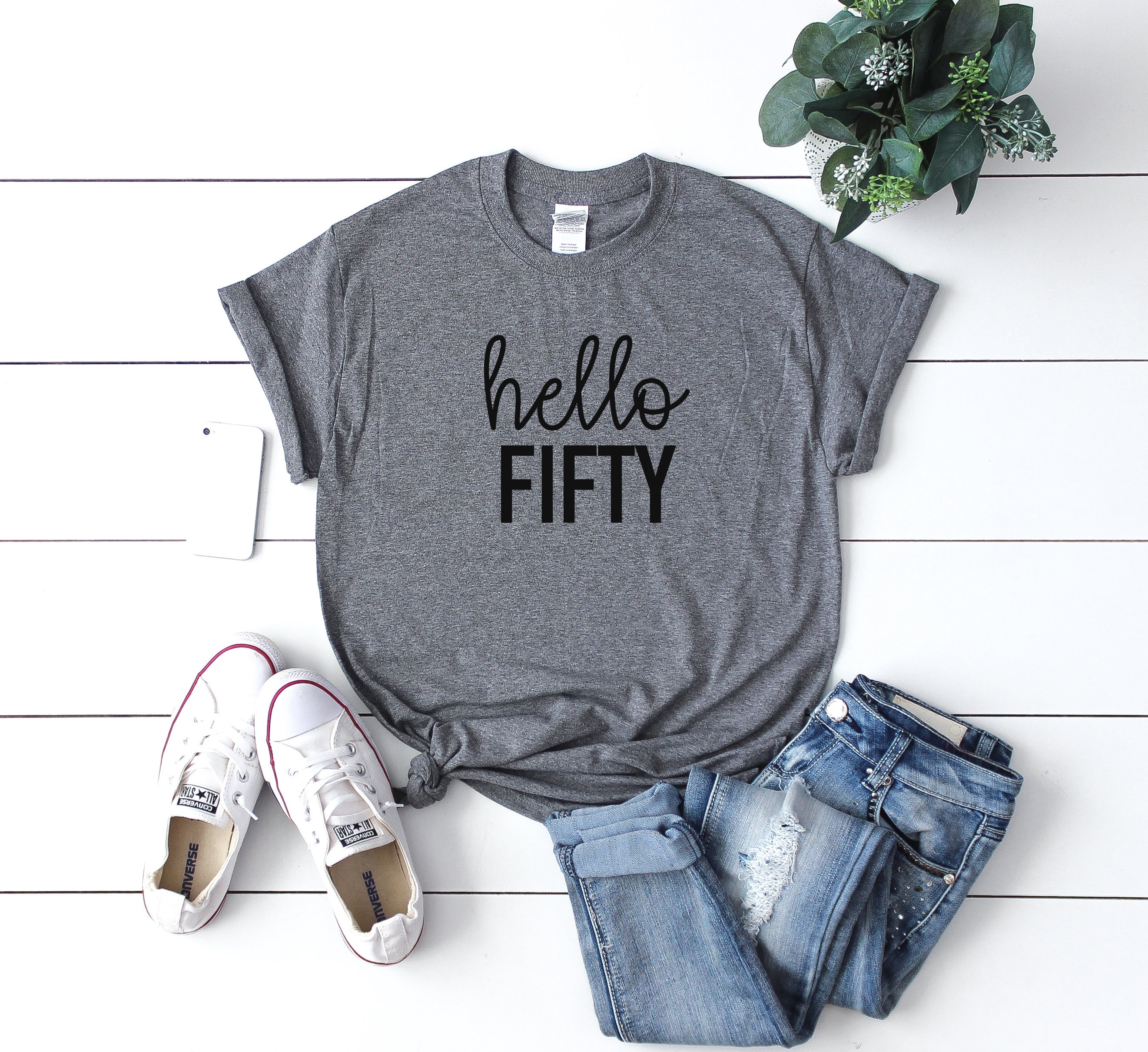 Hello Fifty Shirt - 50Th Bday Shirt Birthday Gift Funny Her Party
