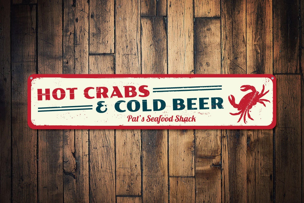 Hot Crabs & Cold Beer Sign, Personalized Seafood Shack Beach Restaurant Name House Decor - Quality Aluminum Sign