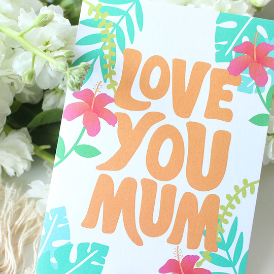 Buy Love You Mum Floral Greeting Card Online