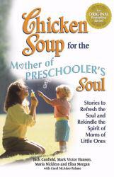 Chicken Soup for Mothers of Preschooler's
