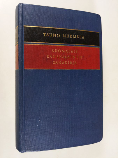 Osta Tauno Nurmela : Suomalais-ranskalainen sanakirja Finnois-francais  dictionnaire netistä