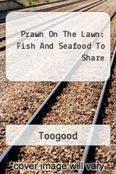 Prawn On The Lawn: Fish And Seafood To Share