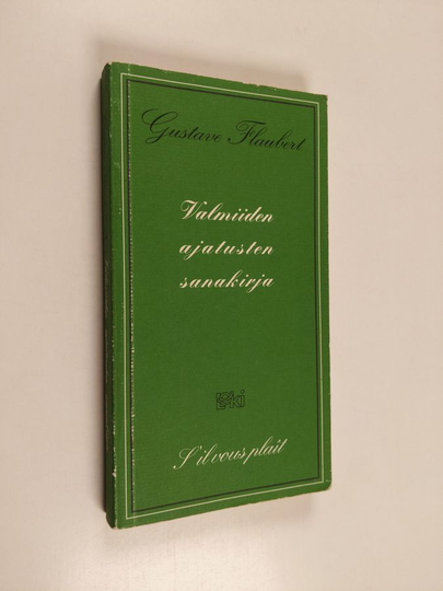 Osta Gustave Flaubert : Valmiiden ajatusten sanakirja netistä