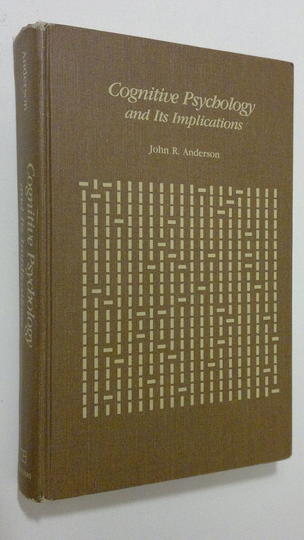 Osta John R. Anderson : Cognitive Psychology and Its Implications netistä