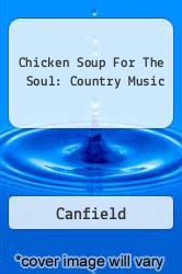 Chicken Soup For The Soul: Country Music