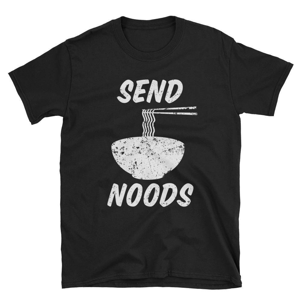 Funny Send Noods Ramen Pho Short-Sleeve Unisex T-Shirt