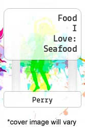 Food I Love: Seafood