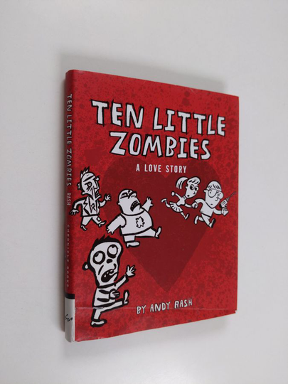 Osta Andy Rash : Ten Little Zombies: A Love Story netistä