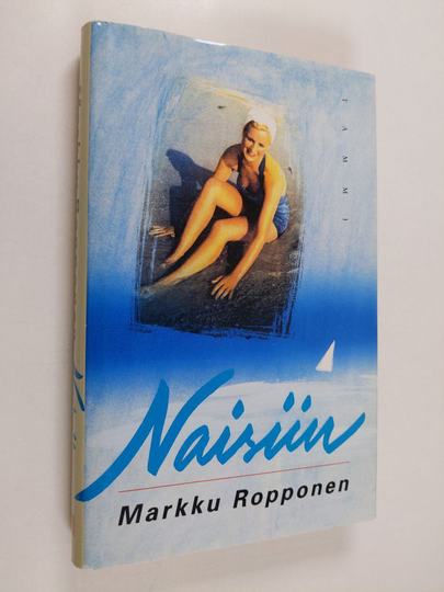 Osta Markku Ropponen : Naisiin : novelleja netistä