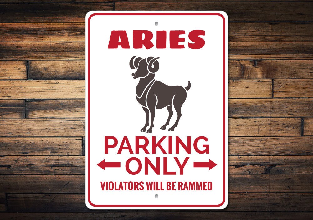 Aries Parking Sign, Gift, Decor, Ram Zodiac Quality Aluminum Decoration