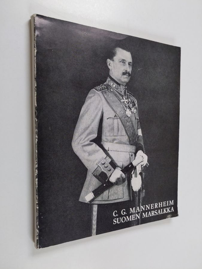 Osta C. G. Mannerheim Suomen Marsalkka netistä