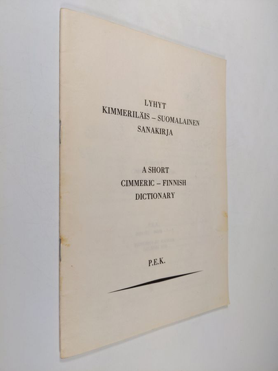 Osta Paavo E. Kauppinen : Lyhyt kimmeriläis-suomalainen sanakirja = A short  Cimmeric-Finnish dictionary netistä