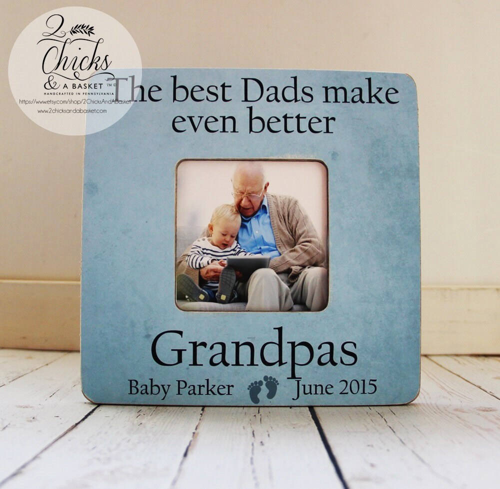 The Best Dads Make Even Better Grandpas Picture Frame, Pregnancy Reveal Fathers Day Gift, Personalized Frame