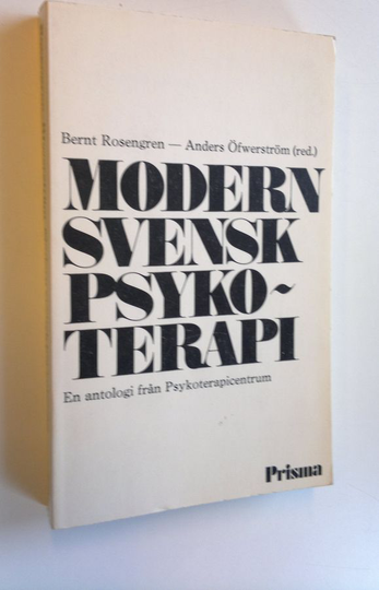 Osta Bernt Rosengren : Modern svensk psykoterapi : En antologi från  Psykoterapicentrum netistä
