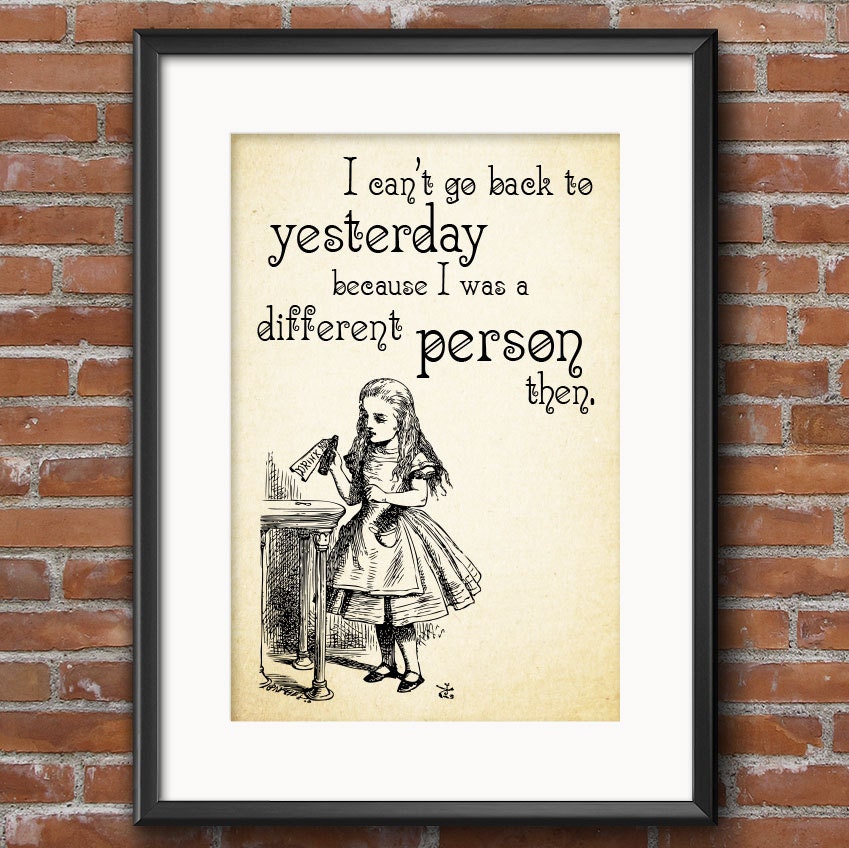 Alice in Wonderland Decorations - Decor Wall Art Wedding Prop I Can't Go Back To Yesterday Drink Me Print 0122