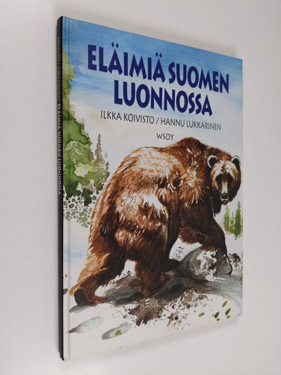 Osta Ilkka Koivisto : Eläimiä Suomen Luonnossa Netistä