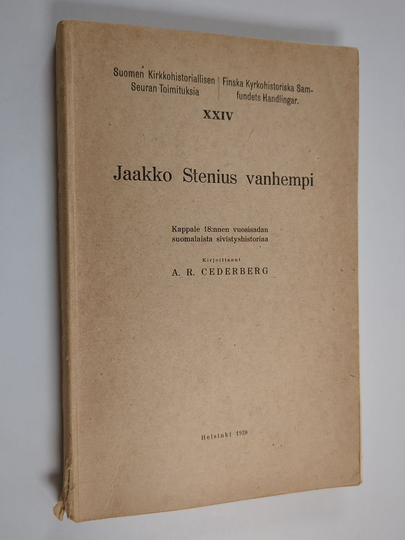 Osta A. R. Cederberg : Jaakko Stenius vanhempi : kappale 18:nnen vuosisadan  suomalaista sivistyshistoriaa netistä