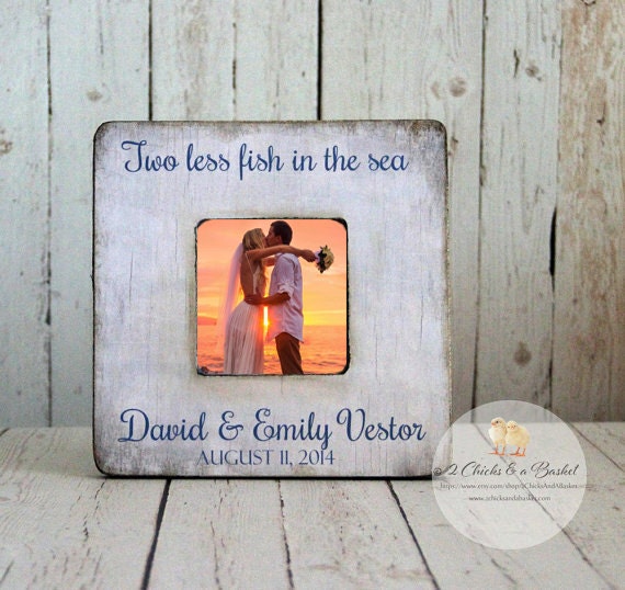Two Less Fish in The Sea Picture Frame, Shabby Beach Personalized Wedding Frame