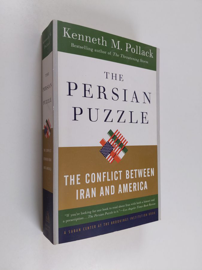 Osta Kenneth M. Pollack : The Persian Puzzle - The Conflict Between Iran  And America netistä