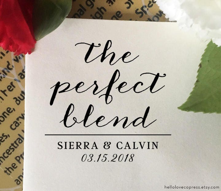 The Perfect Blend Stamp, Custom Wedding Favor Couple Calligraphy Wood Coffee Favor, Personalized Stamp