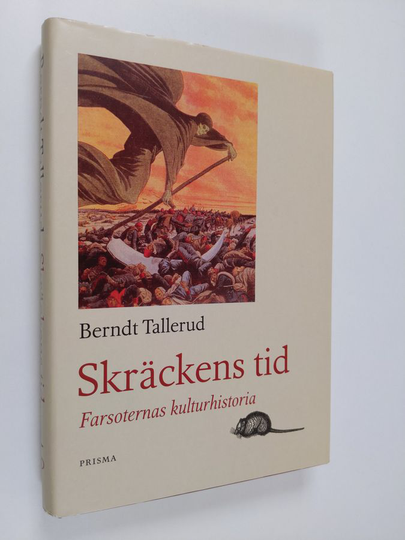 Osta Berndt Tallerud : Skräckens tid. Farsoternas kulturhistoria netistä