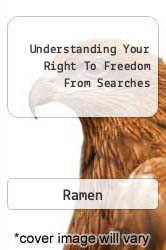Understanding Your Right To Freedom From Searches
