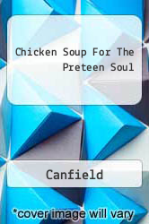 Chicken Soup For The Preteen Soul