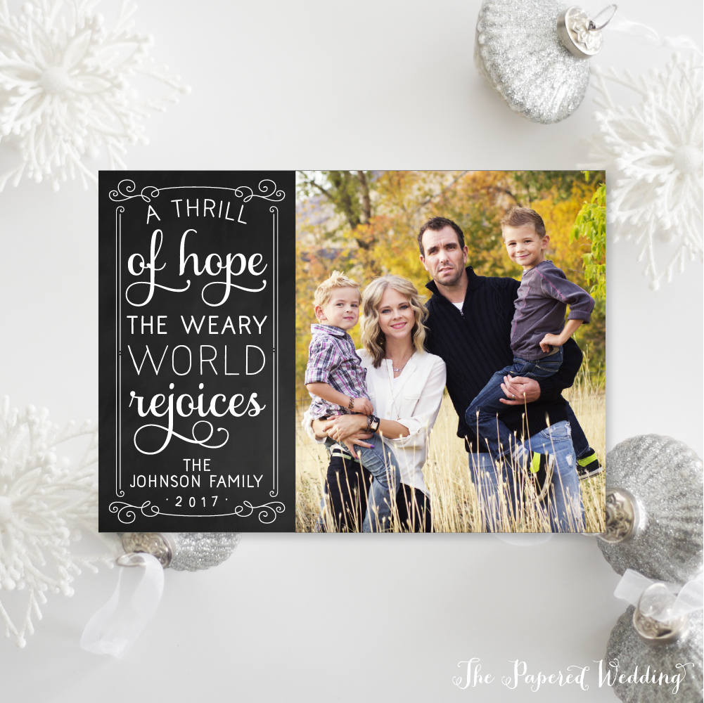 Printable Or Printed Photo Christmas Cards - A Thrill Of Hope The Weary World Rejoices Chalkboard & White Holiday 027 P1