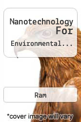 Nanotechnology For Environmental...