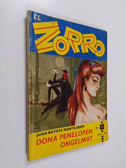 Osta Juan Batiste Montauban : El Zorro n:o 9/1959 : Dona Penelopen ongelmat  netistä