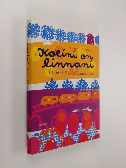 Buy Anneli Vainio Kotini On Linnani El M Etel Ranskassa Online