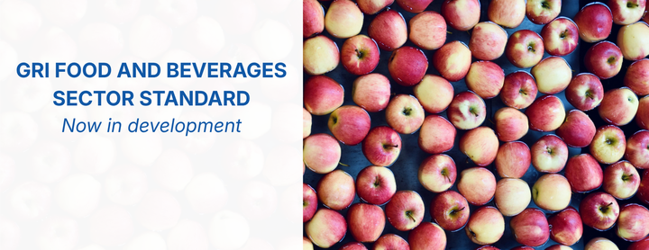 GRI Starts Development of a Sector Standard for Food and Beverages