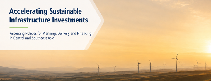 OECD Assesses Sustainable Infrastructure Investment in Central and Southeast Asia