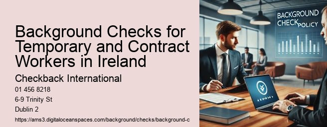 Background Checks for Temporary and Contract Workers in Ireland