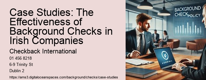 Case Studies: The Effectiveness of Background Checks in Irish Companies