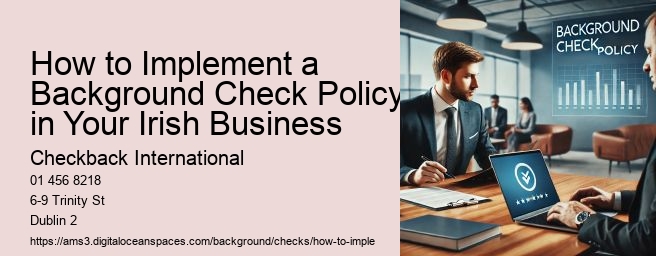 How to Implement a Background Check Policy in Your Irish Business