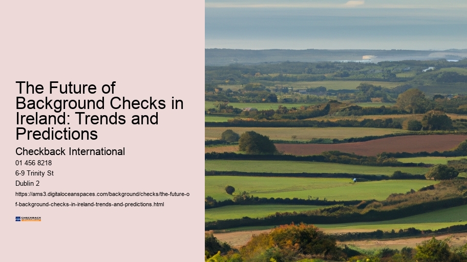 The Future of Background Checks in Ireland: Trends and Predictions