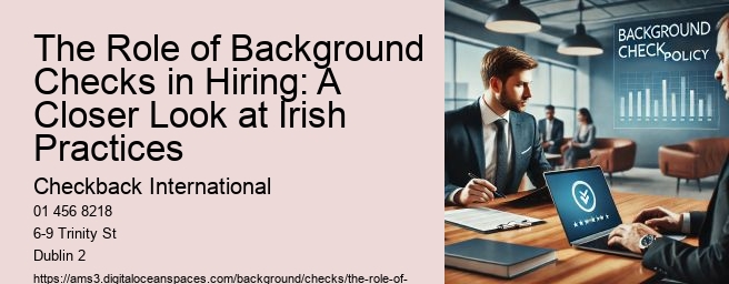 The Role of Background Checks in Hiring: A Closer Look at Irish Practices