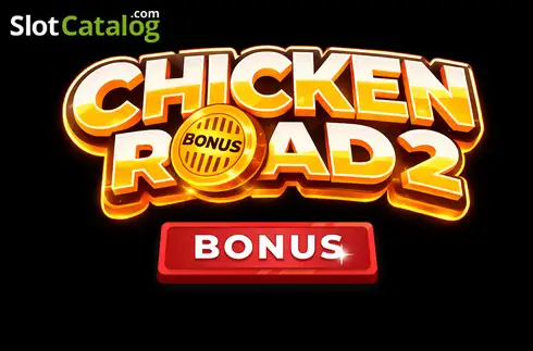 Chicken Road 2 Bonus -