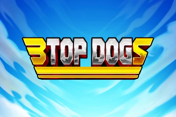 3 Top Dogs -