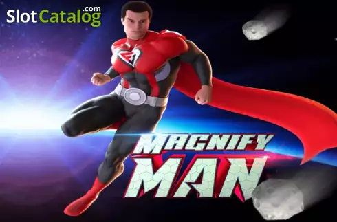 Magnify Man -