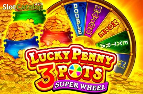 Lucky Penny 3 Pots: Super Wheel -