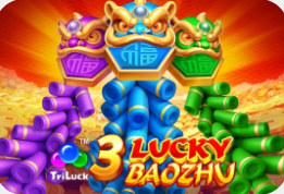 3 Lucky Baozhu -
