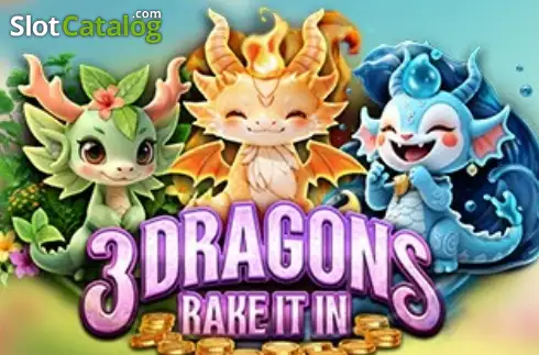 3 DRAGONS RAKE IT -