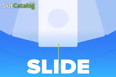 Slide -